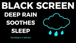 Heavy Rain Dark Screen Soothes Sleep  Gentle Rain to Relaxation amp Beat Insomnia Black Screen [upl. by Dori461]