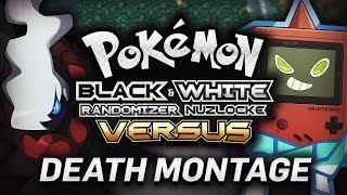 DEATH MONTAGE  Pokémon Black amp White Randomizer Nuzlocke Versus wGameboyLuke [upl. by Laura579]