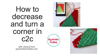 How to Decrease and Turn a Corner in C2C Crochet [upl. by Ulysses]