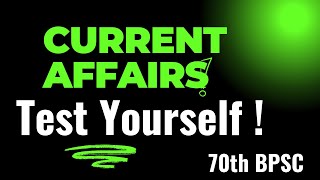 70th BPSC  Current Affairs  Test Yourself  Kahan Tak Taiyari Hai [upl. by Ulani]