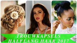 Trouwkapsels halflang haar 2017 [upl. by Ahsercal188]