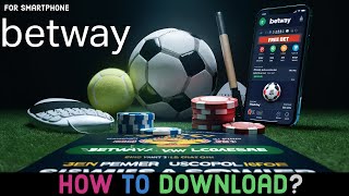 How to Download the Betway App on Smartphone Install the Betway App on Android 2024 [upl. by Fielding]