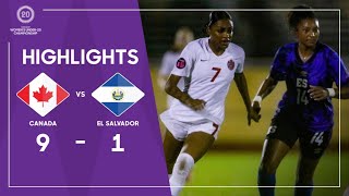 Concacaf Womens Under20 Championship 2023 Highlights  Canada vs El Salvador [upl. by Basilius433]