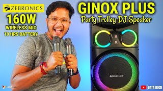 ZEBRONICS GINOX PLUS Party Trolley DJ Speaker  160W Rechargeable Battery Wireless Mic amp KARAOKE [upl. by Neelrak]