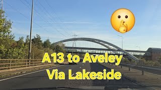 A13 to Aveley via Lakeside [upl. by Feigin]