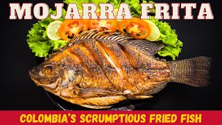 Mojarra Frita Colombia’s Scrumptious Fried Fish [upl. by Ajoop]