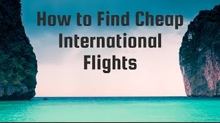 Travel Hack  How to Find Cheap International Flights Using Skyscanner [upl. by Haek]