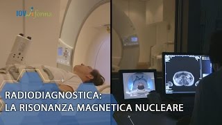 Radiodiagnostica la risonanza magnetica nucleare [upl. by Asemaj]