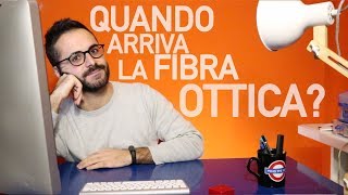 Quando arriverà la fibra ottica Ecco come scoprirlo [upl. by Malcom]