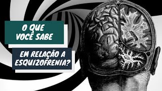 Neurociência e esquizofrenia [upl. by Ringo682]