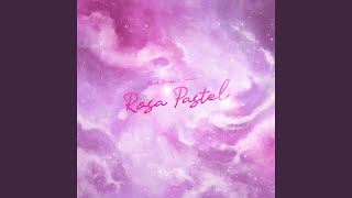 Rosa Pastel Original Mix [upl. by Trela]