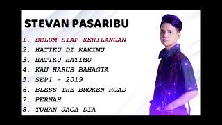 Stevan Pasaribu Belum Siap Kehilangan  Full Album Musik [upl. by Eugirne]