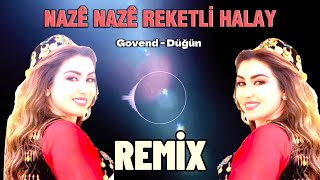 Naze Naze REMİX  Hareketli Halay Govend Potpori KURDİSH FOLK MUSC [upl. by Nwatna]