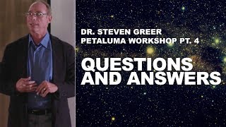 Steven Greer Petaluma Workshop Pt 4 Questions amp Answers [upl. by Ynnelg573]