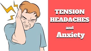 ANXIETY and TENSION HEADACHES  Explained amp How You find Relief [upl. by Asimaj100]