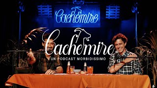 Cachemire Podcast S2  Episodio 25 The Season Finale [upl. by Alyak585]