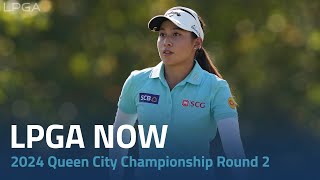 LPGA Now  2024 Kroger Queen City Championship presented by PampG Round 2 [upl. by Raimund]