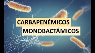 MedFriends  CARBAPENÉMICOS ANTIBÓTICOS 311 [upl. by Siravaj]