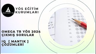 OMEGA TR YÖS 2024 ÇIKMIŞ SORULAR I IQ ÇÖZÜMLERİ [upl. by Proffitt]