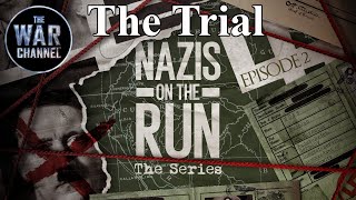 Nazis On The Run Part 2 The Trial  Full Documentary [upl. by Lemra]