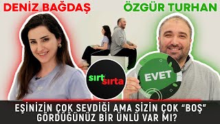 Özgür Turhan ve Deniz Bağdaş Sırt Sırta Sevgilin için siyasi görüşünü değiştirir misin [upl. by Wendell]