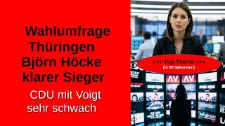 Wahlumfrage Thüringen Sonntagsfrage AfD Sieger Höcke gegen Voigt Prognose [upl. by Gardal453]