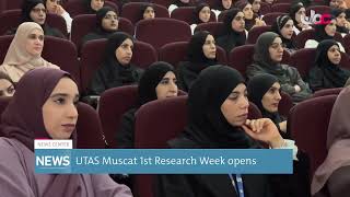 Report  UTAS Muscat 1st Research Week opens [upl. by Hessler]