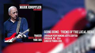 Mark Knopfler  Going Home Theme Of The Local Hero Live Tracker North America Tour 2015 [upl. by Nere]