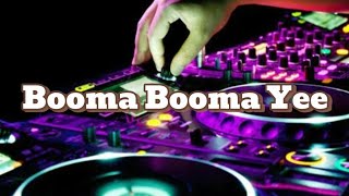 DJ Booma Booma Yee Paling Terbaru Hits Viral Tiktok Jedag Jedug Full Bass  Ngak Bikin Bosan [upl. by Adnauq]