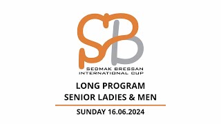 International SedmakBressan 2024  Long Program Senior Ladies amp Men  16062024 [upl. by Nwahs]