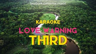 Third KAMIKAZE  ตอนแลวนะ Love Warning KARAOKE [upl. by Vallonia]