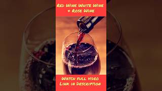 Red Wine White Wine amp Rose Wine nilgirikashyap wine [upl. by Torr]