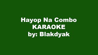 Hayop Na Combo Karaoke [upl. by Sirrom950]