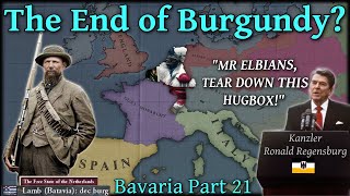 The End of Burgundy  Bavaria Part 21 [upl. by Mas]