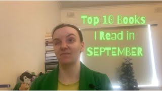 Top 10 Books I Read in September 2024 Reading Wrapup Late but GREAT [upl. by Enaid]