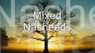 Mixed Nasheeds [upl. by Fromma]