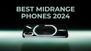 BEST Midranges Phones of 2024  TOP 5 Reviewed [upl. by Debbie]