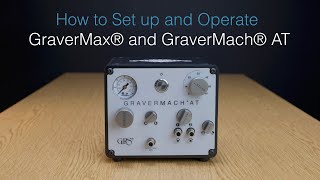 GraverMach® AT 005965 amp GraverMax® 005995 Setup amp Operation [upl. by Atena710]