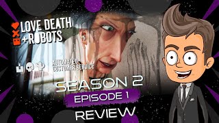 Love Death and Robots Automated Customer Service Review [upl. by Foss]