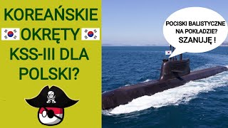 Czy warto kupić koreańskie okręty podwodne Słów kilka o propozycji z Korei Płd [upl. by Dareen18]