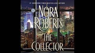 Nora Roberts  The Collector  Audiobook Mystery Thriller amp Suspense  Book 1 [upl. by Yenahteb]