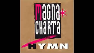 Magna Charta  Hymn 1990 [upl. by Billi109]