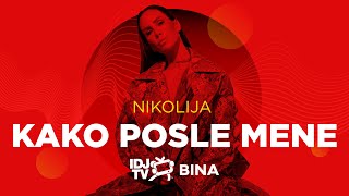 NIKOLIJA  KAKO POSLE MENE LIVE  IDJTV BINA [upl. by Chasse813]