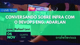 Live 92  Conversando sobre infra como Devops Eng Adarlan [upl. by Ise]