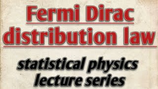 Fermi Dirac distribution law  statistical physics notes [upl. by Judenberg]