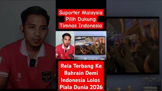 Suporter Malaysia Pilih Dukung Timnas Indonesia [upl. by Temme]