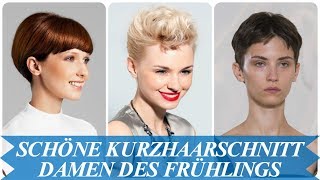 Schöne kurzhaarschnitt damen Trends des Frühlings 2018 [upl. by Biggs413]