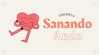 SOS ¿Cómo lidiar con padres divorciados  SANANDO ANDO  Episodio 6 [upl. by Dibri]