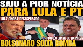 SAIUU A PIOR NOTÍCIA PARA LULA BOLSONARO SOLTA BOMBA NESSE DOMINGO LULA CHORA DESESPERADO ACABOU [upl. by Senskell948]