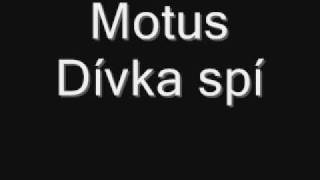 Motus Dívka spí [upl. by Verlee]